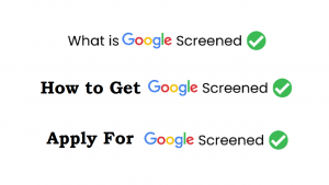 Read more about the article What is google screened badge & how to get google screened badge, apply for google screened