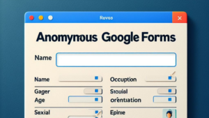 Read more about the article Anonymous Survey on Google Forms